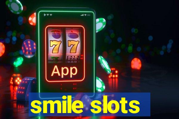 smile slots